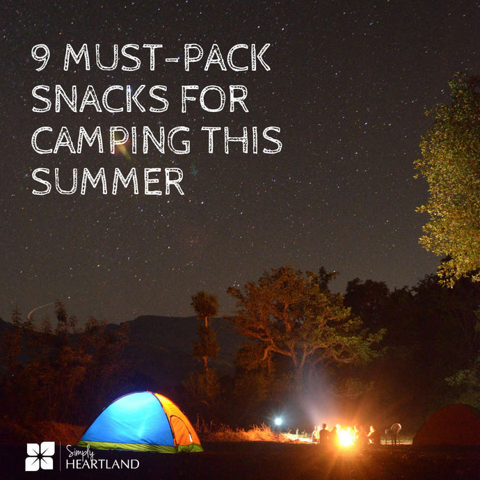 9 Must-Pack Tasty Bites for Camping this Summer
